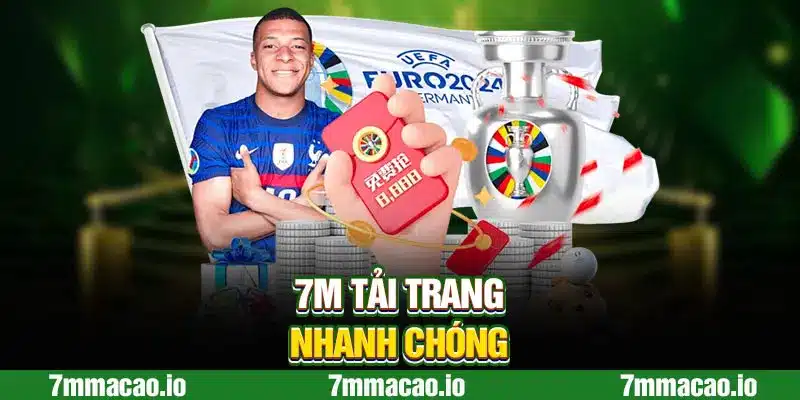 7M tải trang nhanh chóng 