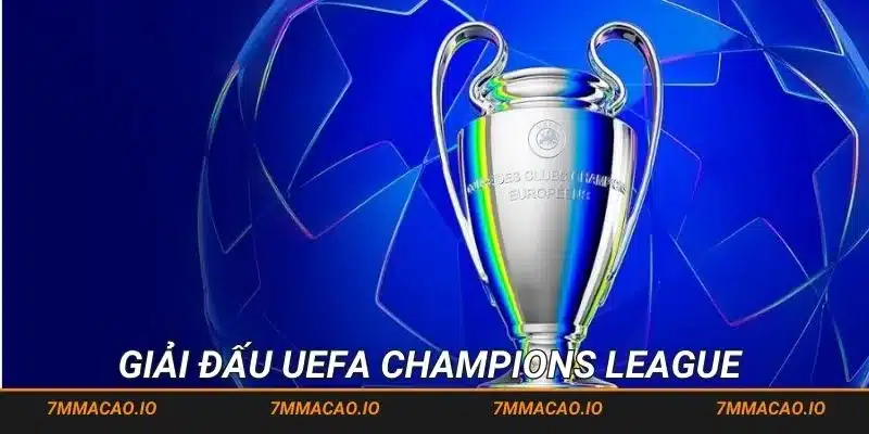 Giải đấu UEFA Champions League