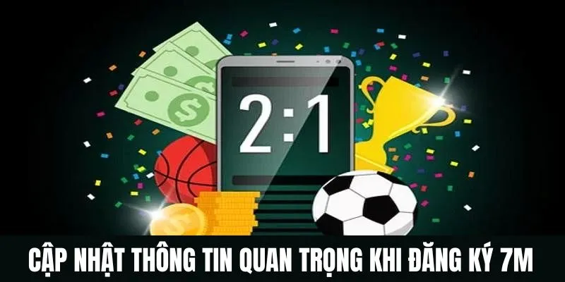 Cập nhật các thông tin quan trọng khi tạo tài khoản